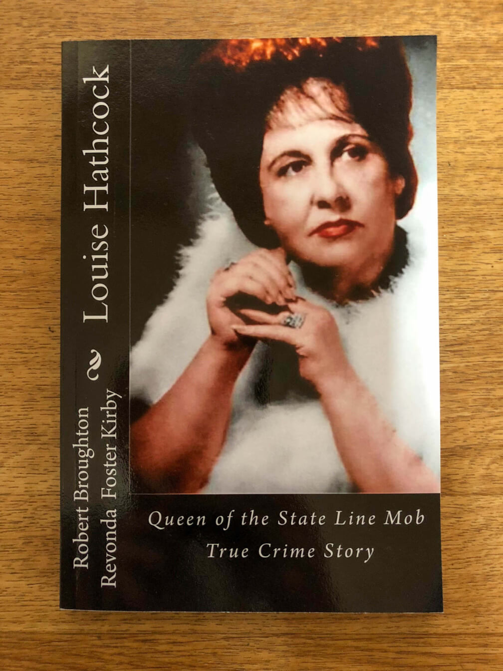 Louise Hathcock – Queen of the State Line Mob